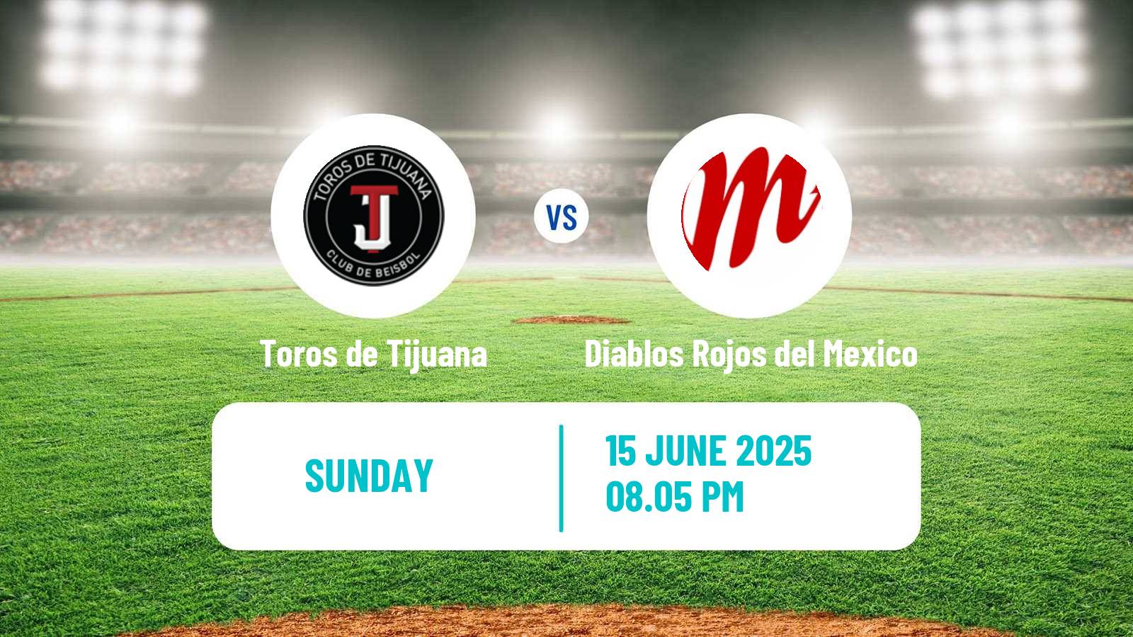 Baseball LMB Toros de Tijuana - Diablos Rojos del Mexico