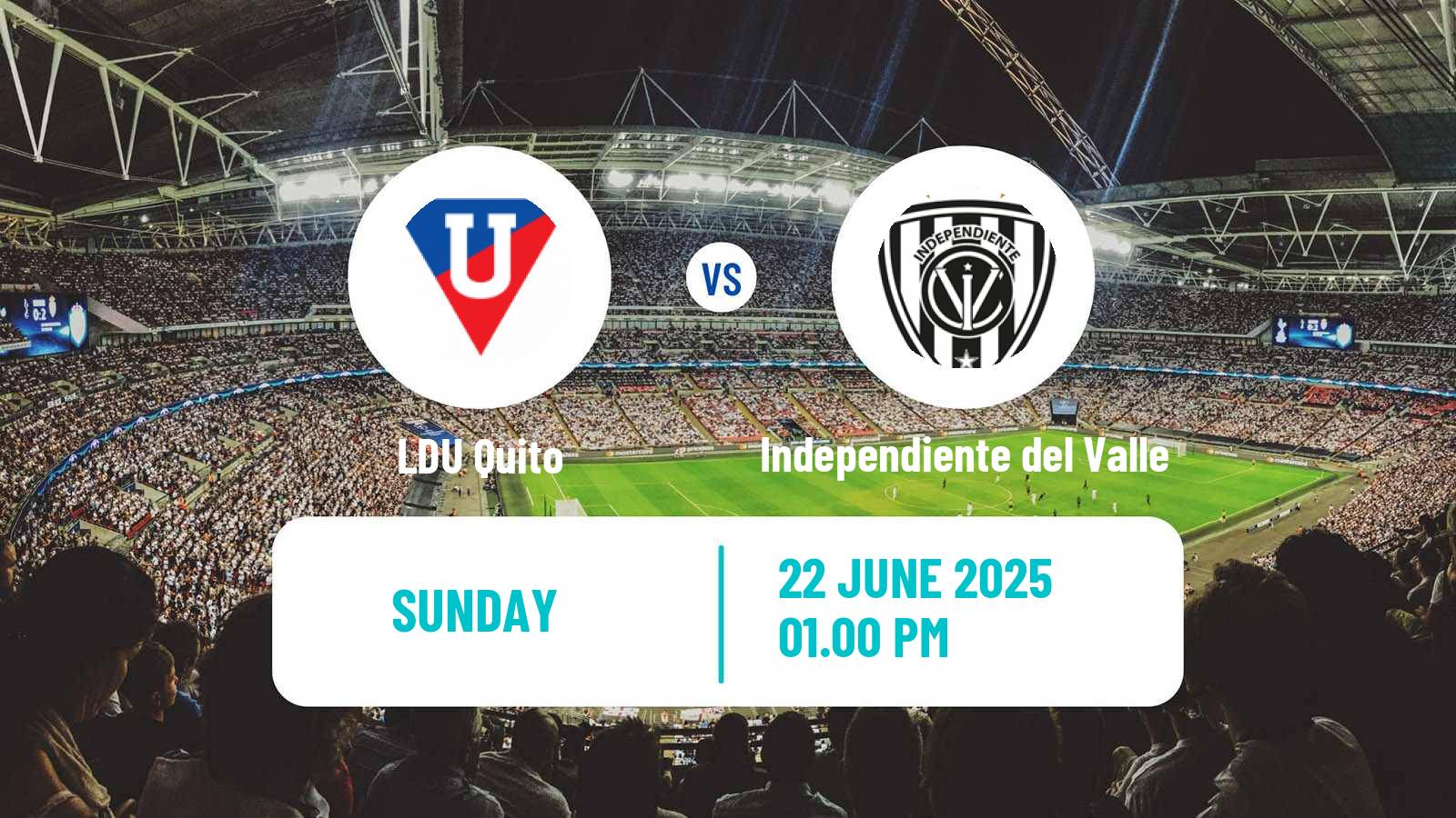 Soccer Ecuadorian Liga Pro LDU Quito - Independiente del Valle