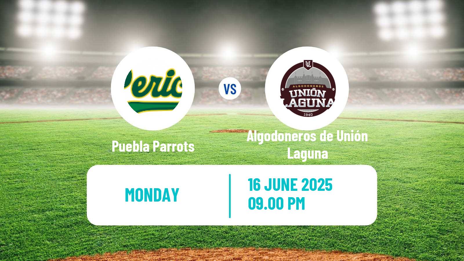 Baseball LMB Puebla Parrots - Algodoneros de Unión Laguna