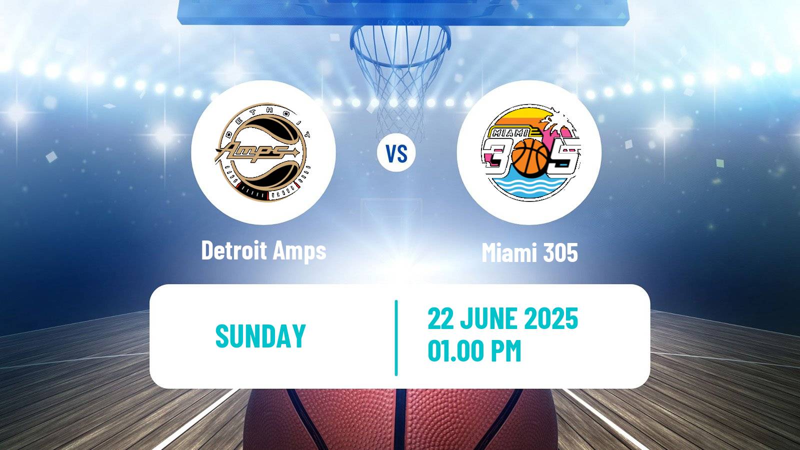 Basketball BIG3 3x3 Detroit Amps - Miami 305