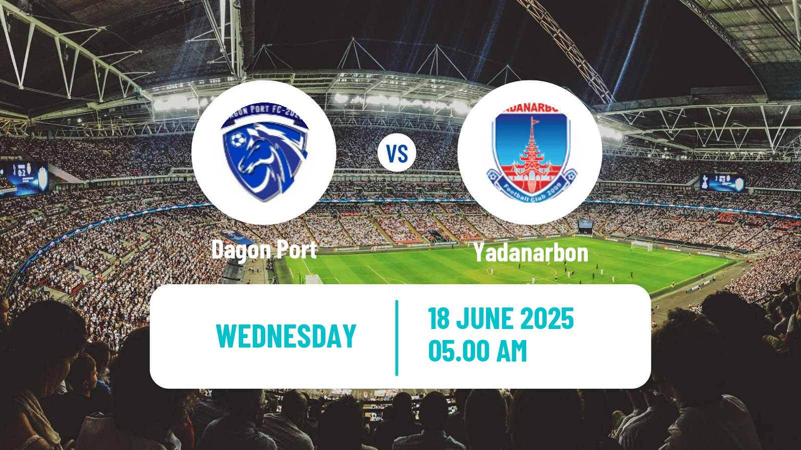 Soccer Myanmar MNL League Cup Dagon Port - Yadanarbon