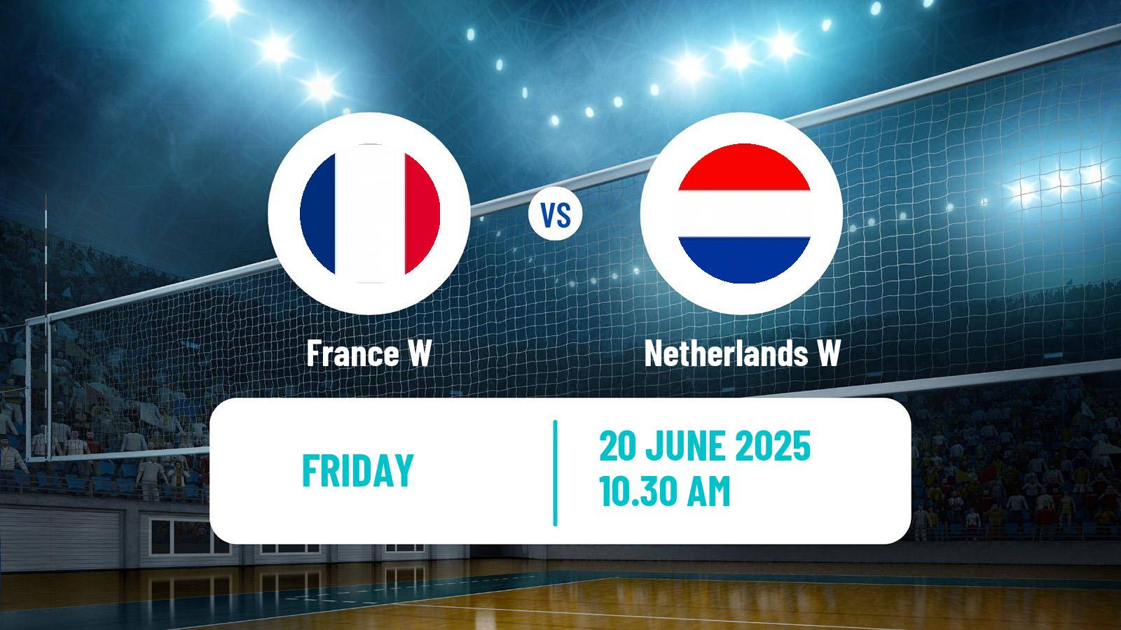 Volleyball Nations League Volleyball Women France W - Netherlands W