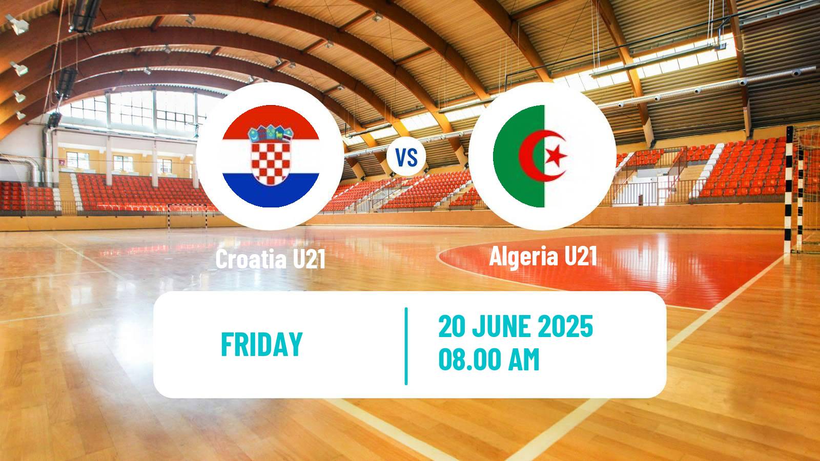 Handball World Championship U21 Handball Croatia U21 - Algeria U21