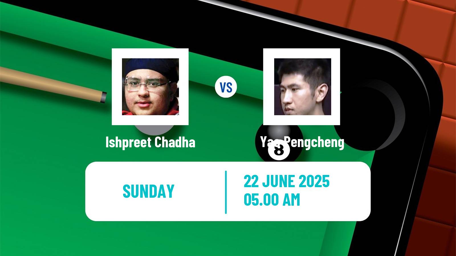 Snooker Wuhan Open Ishpreet Chadha - Yao Pengcheng