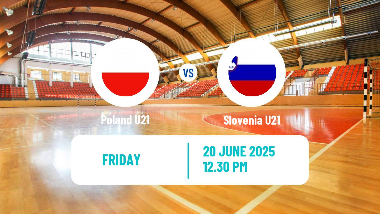 Handball World Championship U21 Handball Poland U21 - Slovenia U21
