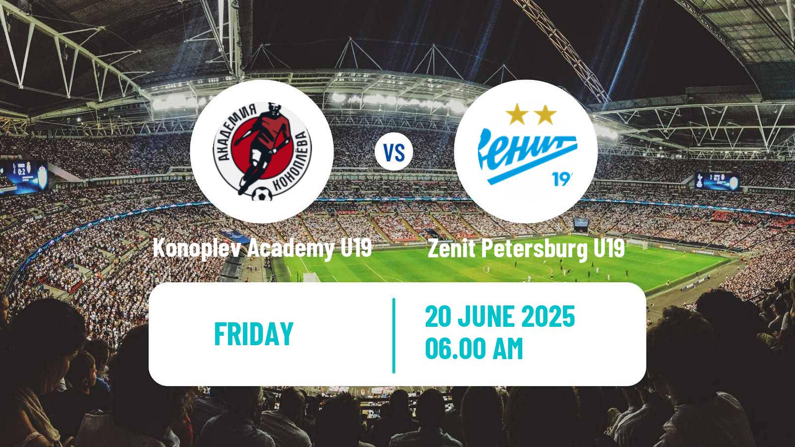 Soccer Russian Youth League Konoplev Academy U19 - Zenit Petersburg U19