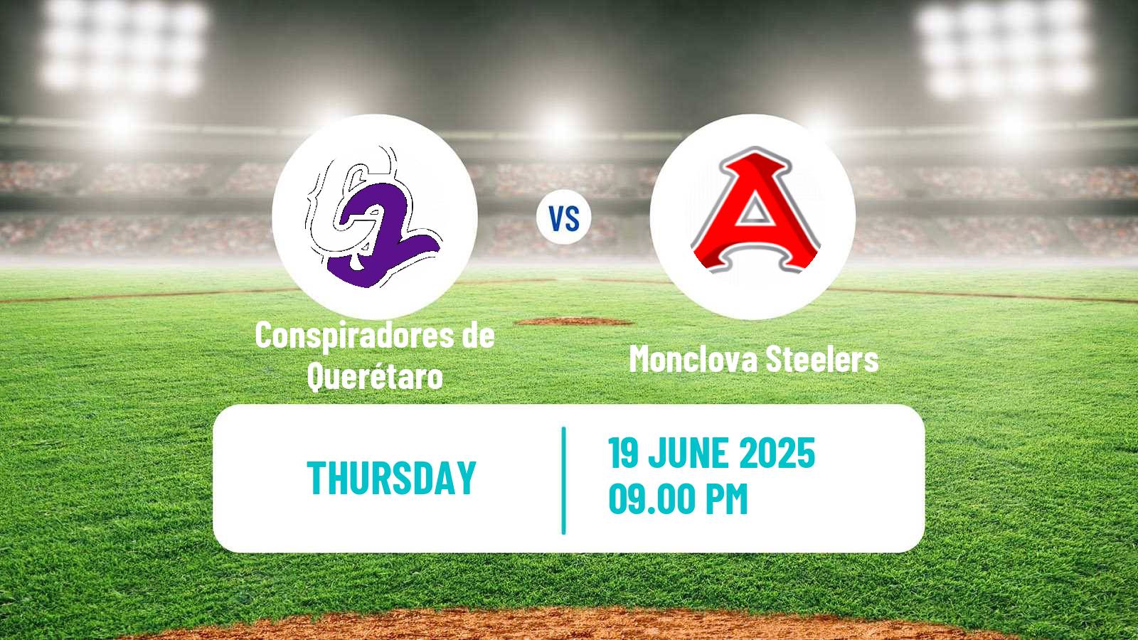 Baseball LMB Conspiradores de Querétaro - Monclova Steelers