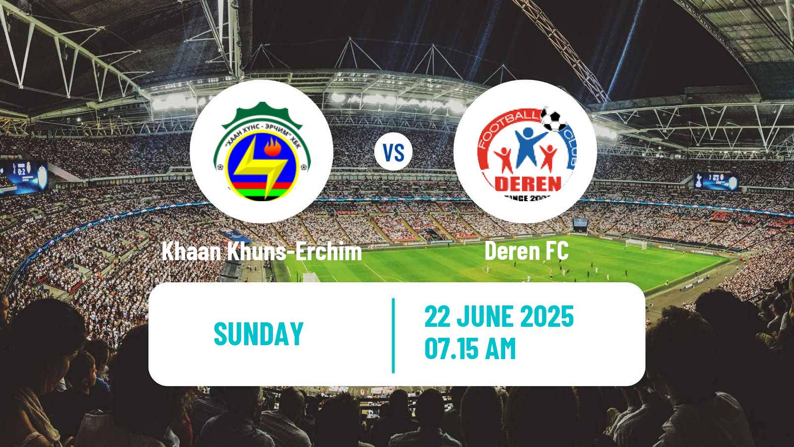 Soccer Mongolian Premier League Khaan Khuns-Erchim - Deren