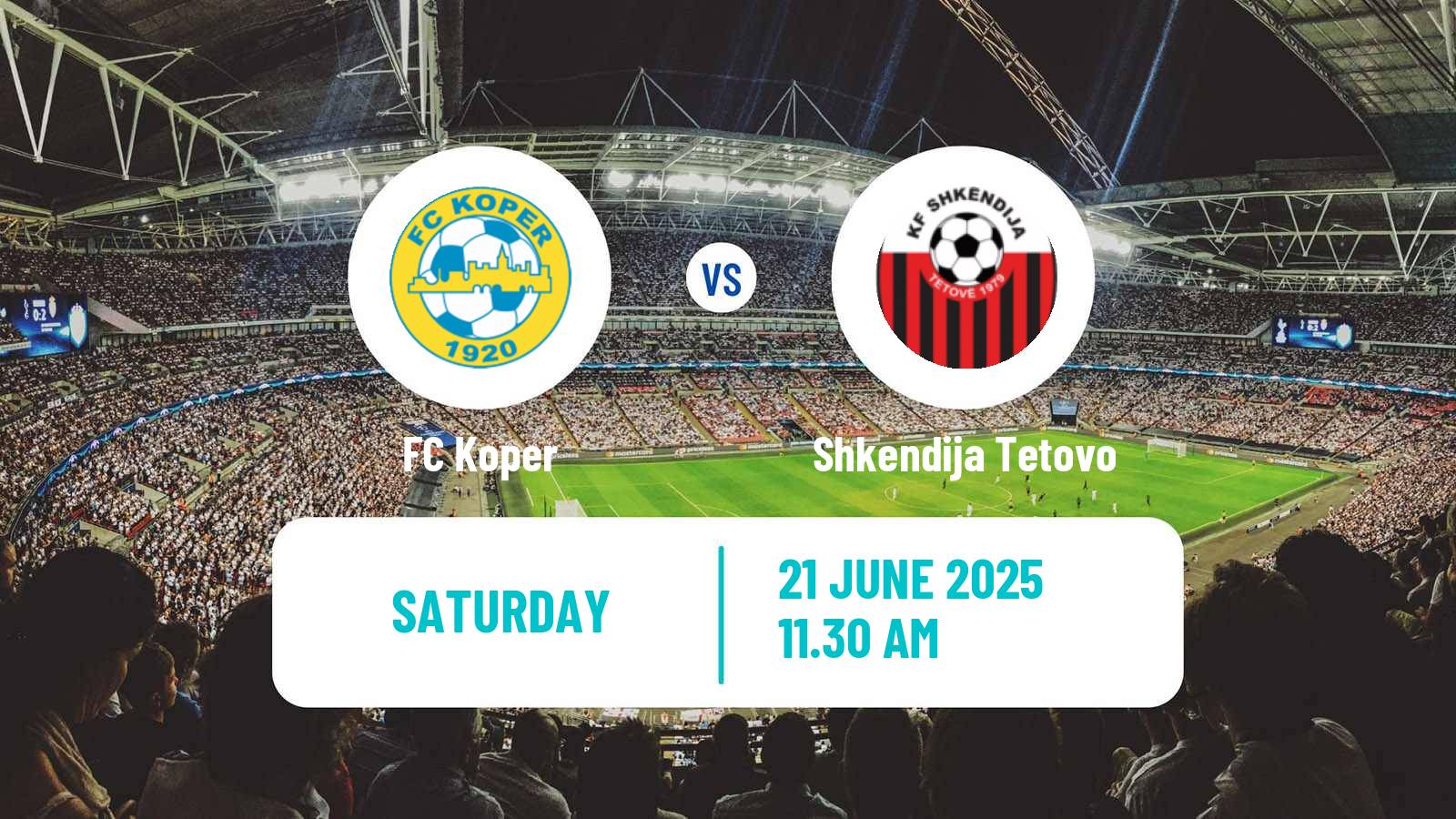 Soccer Club Friendly Koper - Shkendija Tetovo