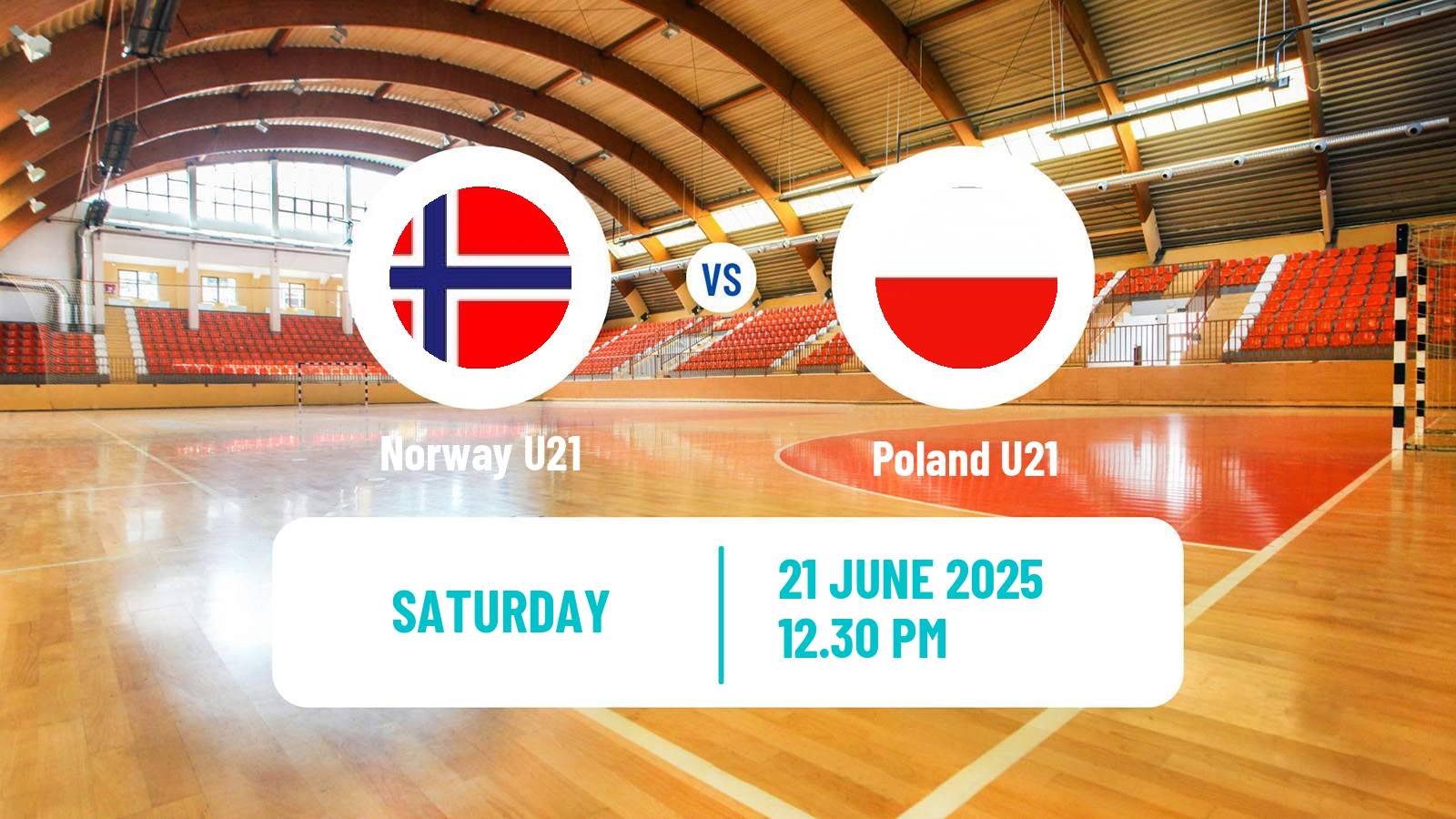 Handball World Championship U21 Handball Norway U21 - Poland U21