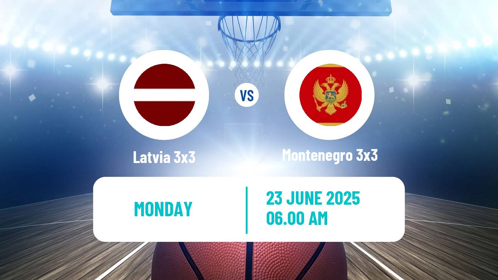Basketball World Cup Basketball 3x3 Latvia 3x3 - Montenegro 3x3