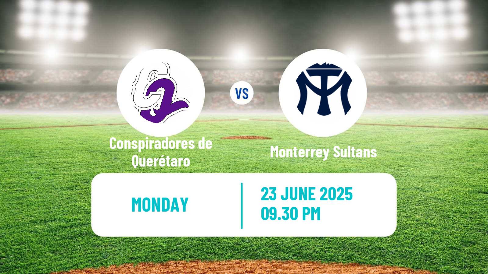 Baseball LMB Conspiradores de Querétaro - Monterrey Sultans