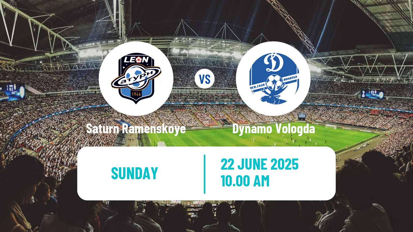 Soccer FNL 2 Division B Group 2 Saturn Ramenskoye - Dynamo Vologda