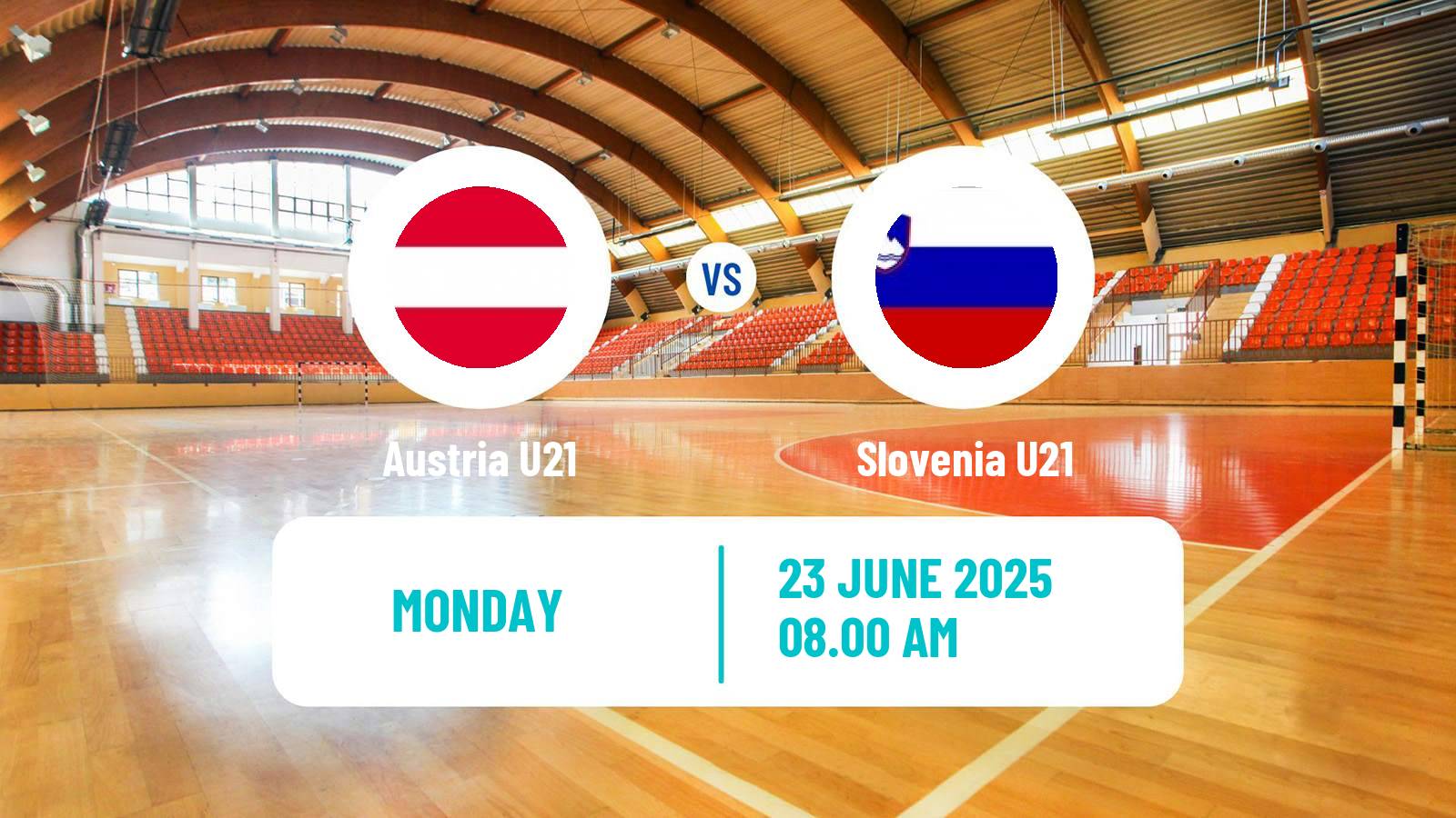 Handball World Championship U21 Handball Austria U21 - Slovenia U21