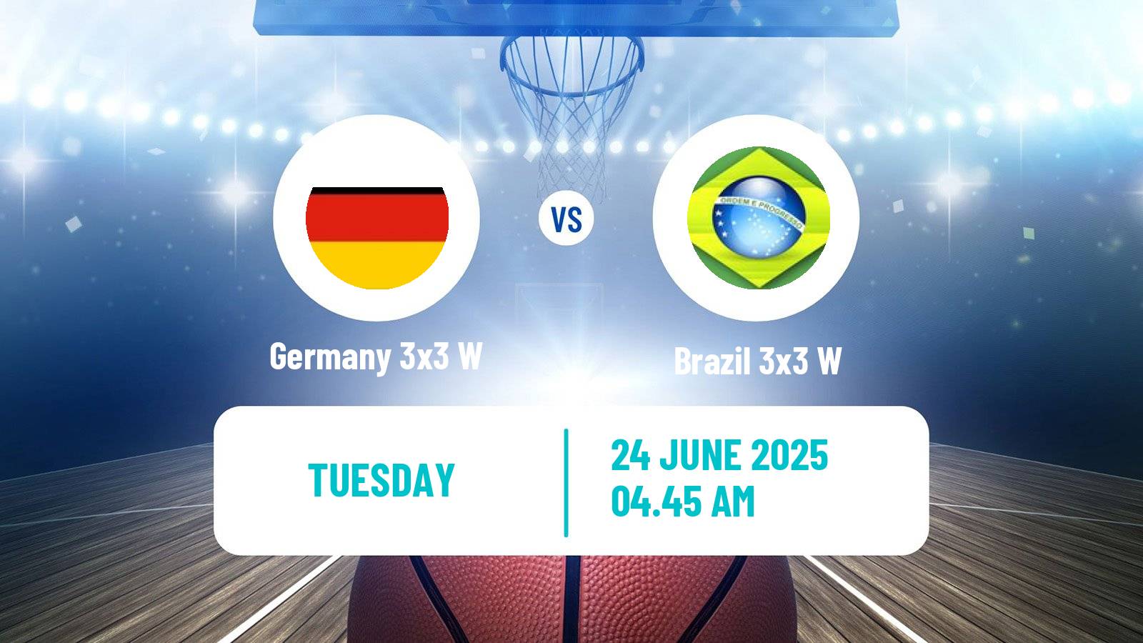 Basketball World Cup Basketball 3x3 Women Germany 3x3 W - Brazil 3x3 W