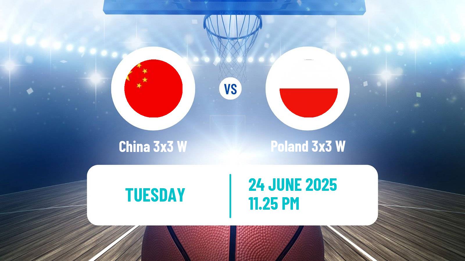 Basketball World Cup Basketball 3x3 Women China 3x3 W - Poland 3x3 W
