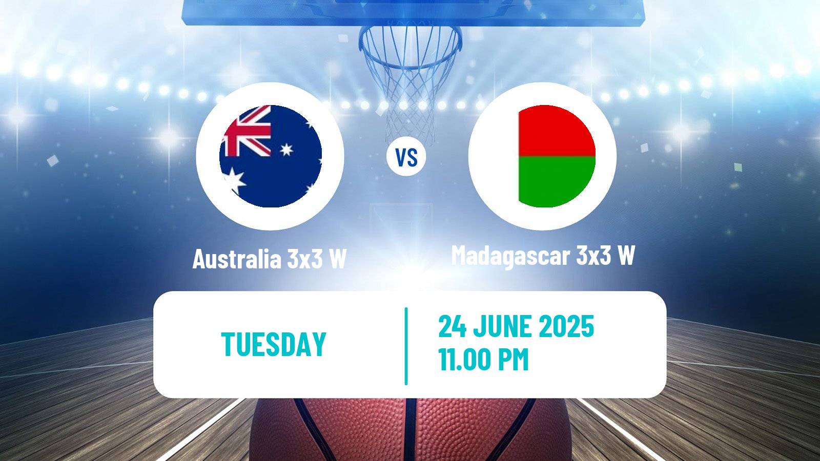 Basketball World Cup Basketball 3x3 Women Australia 3x3 W - Madagascar 3x3 W