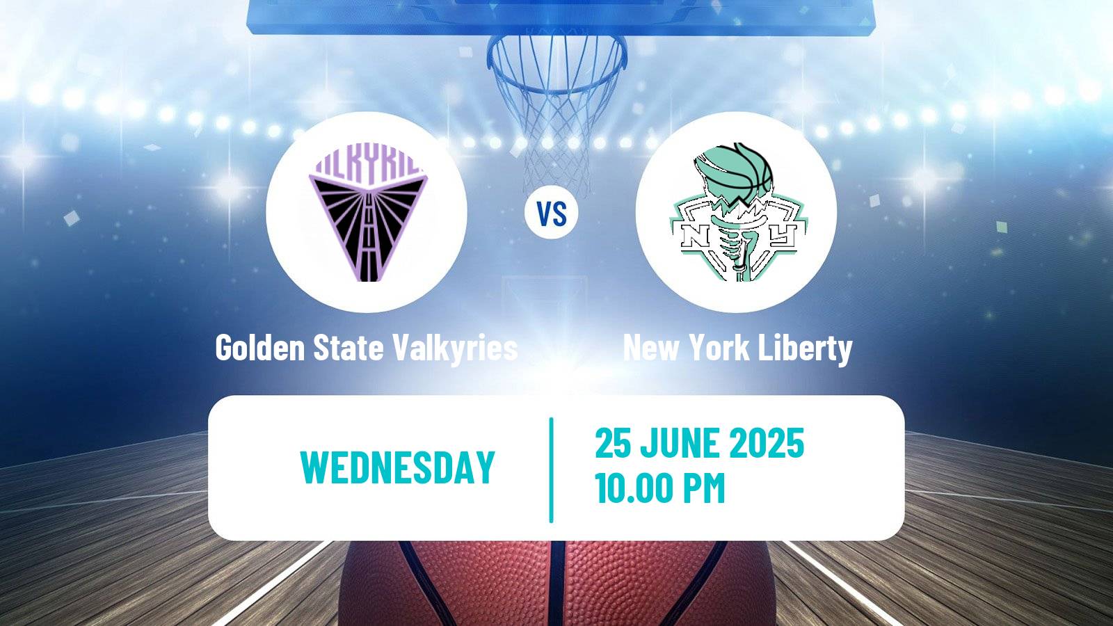 Basketball WNBA Golden State Valkyries - New York Liberty