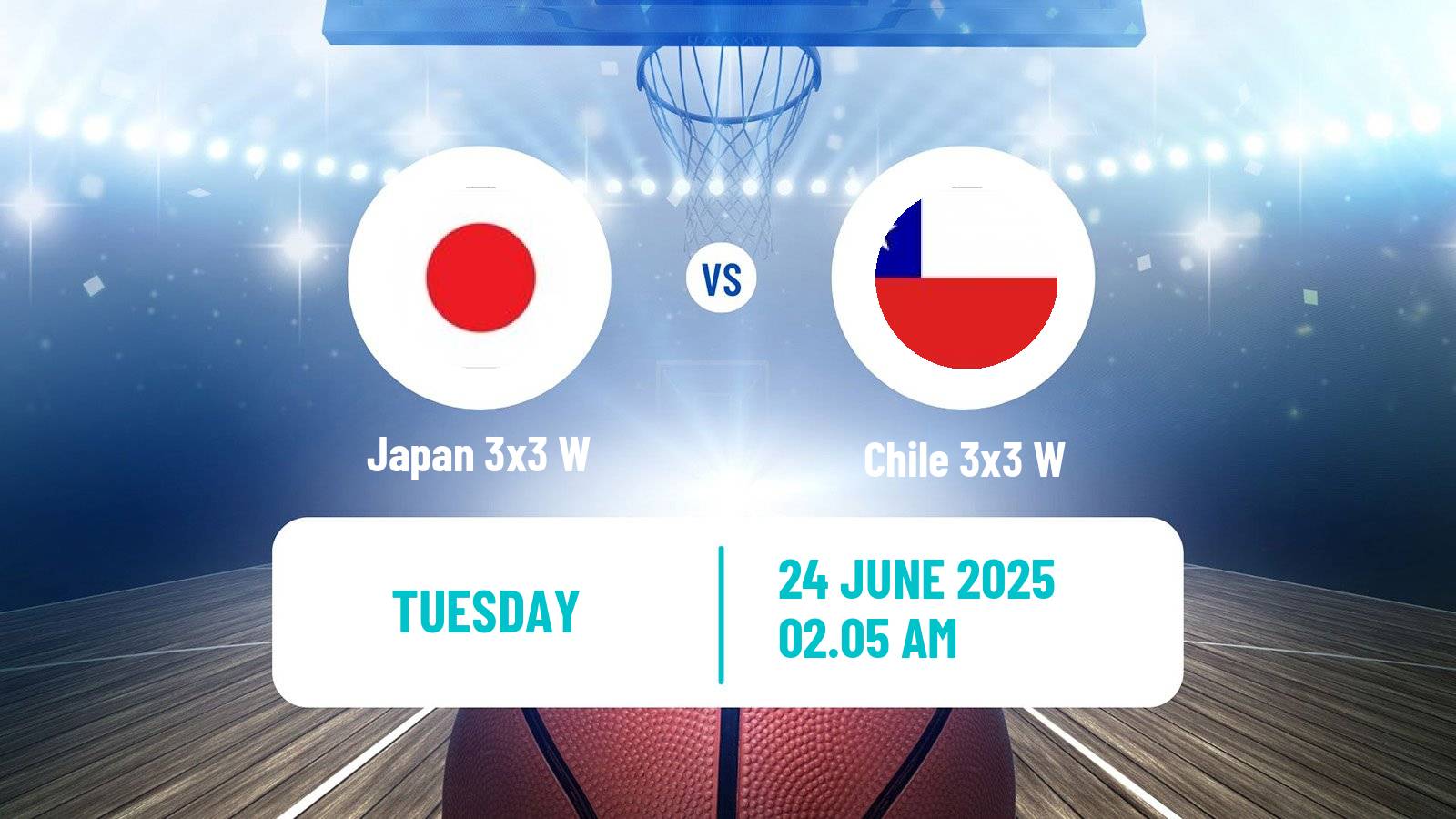 Basketball World Cup Basketball 3x3 Women Japan 3x3 W - Chile 3x3 W