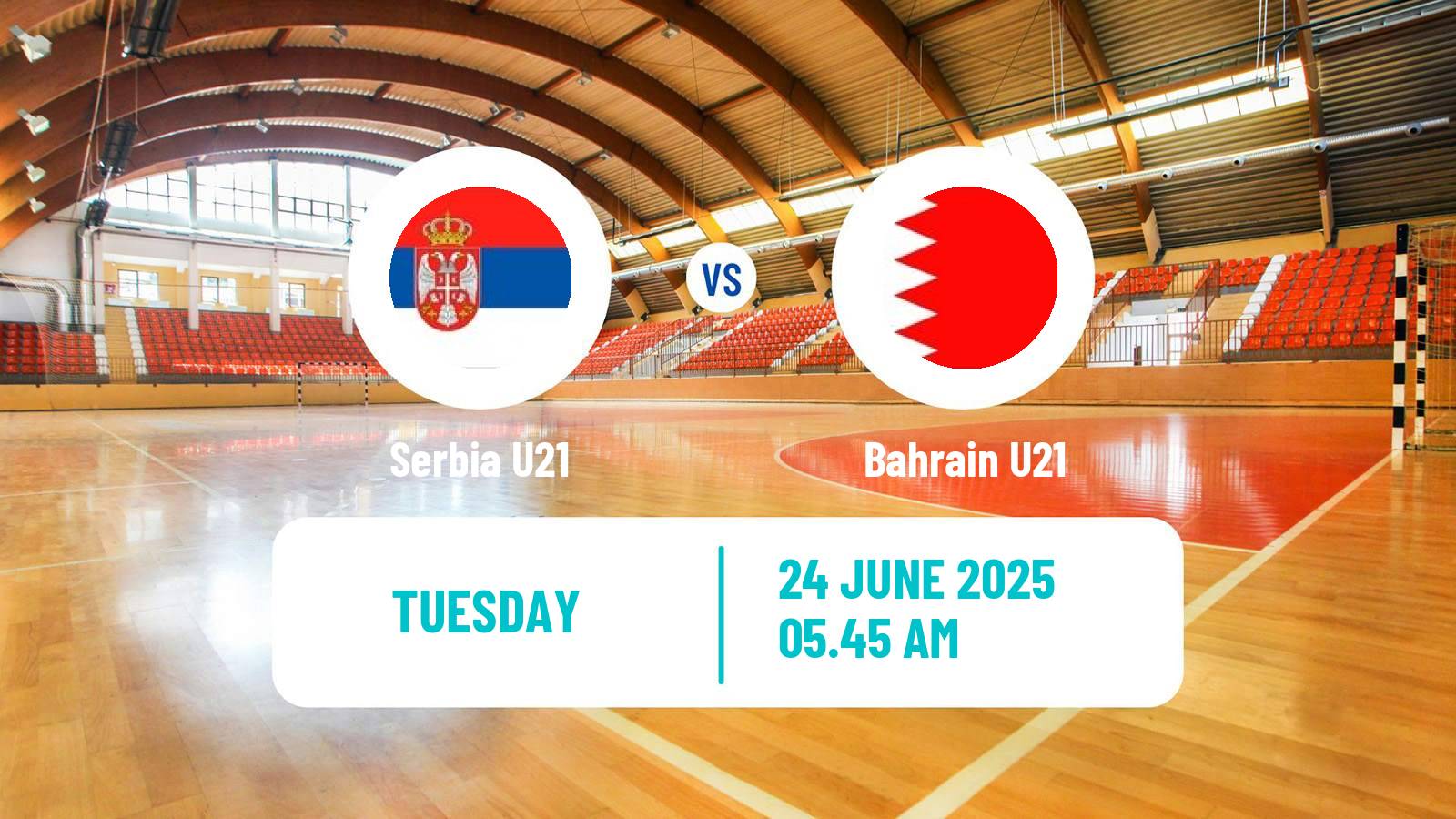 Handball World Championship U21 Handball Serbia U21 - Bahrain U21