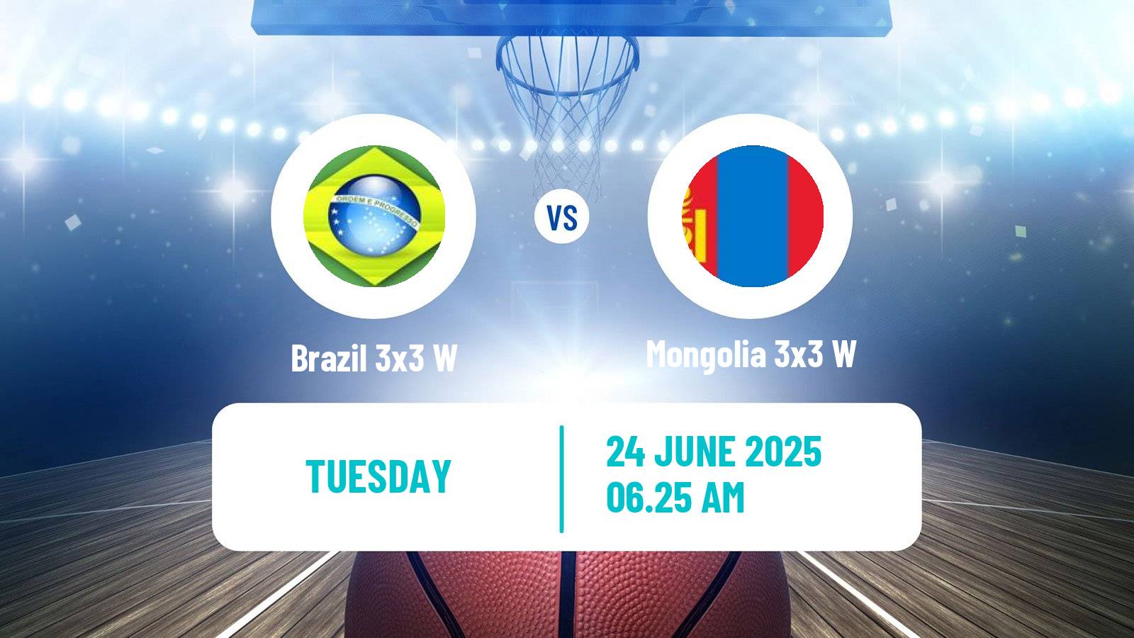 Basketball World Cup Basketball 3x3 Women Brazil 3x3 W - Mongolia 3x3 W