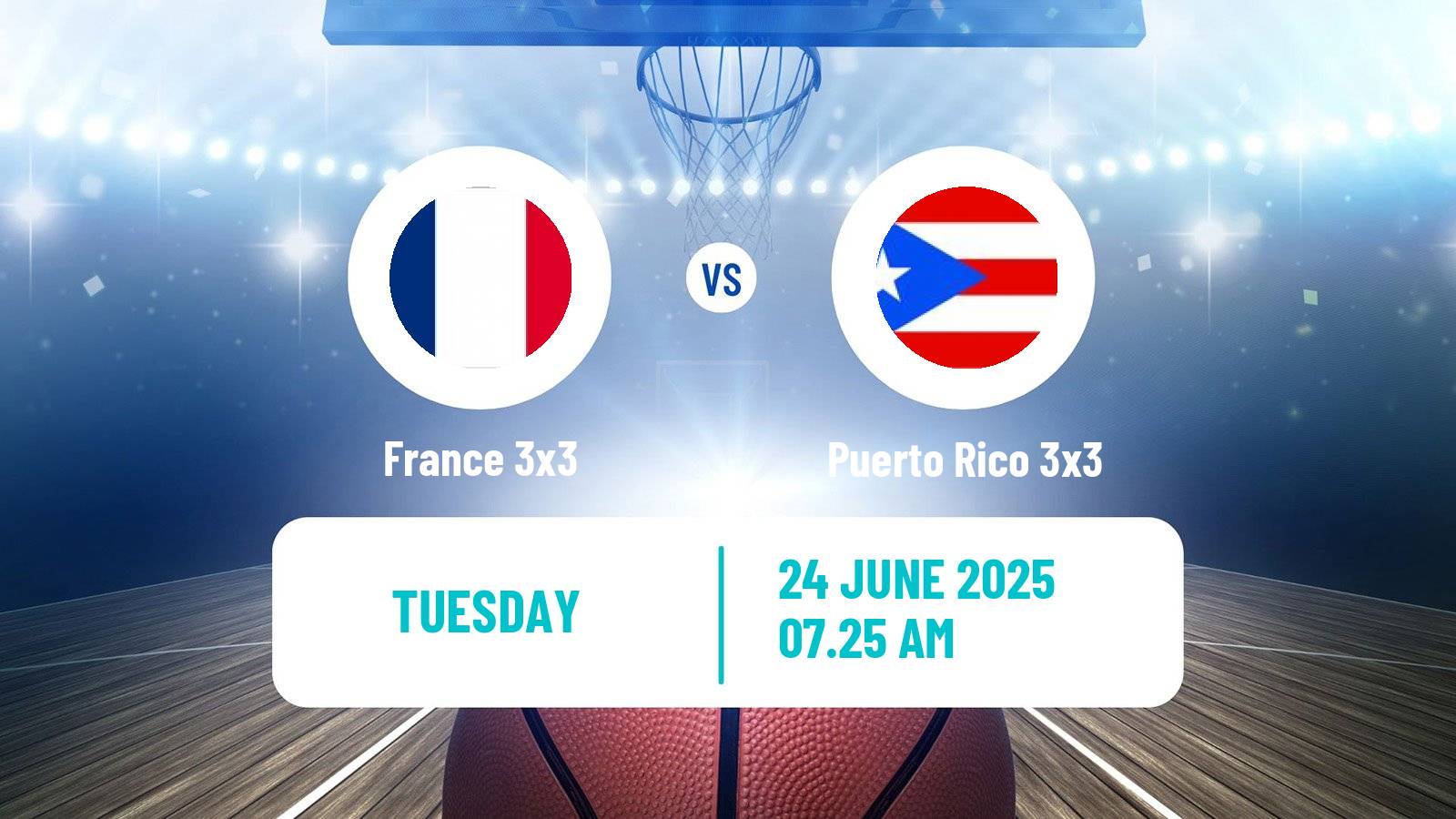 Basketball World Cup Basketball 3x3 France 3x3 - Puerto Rico 3x3