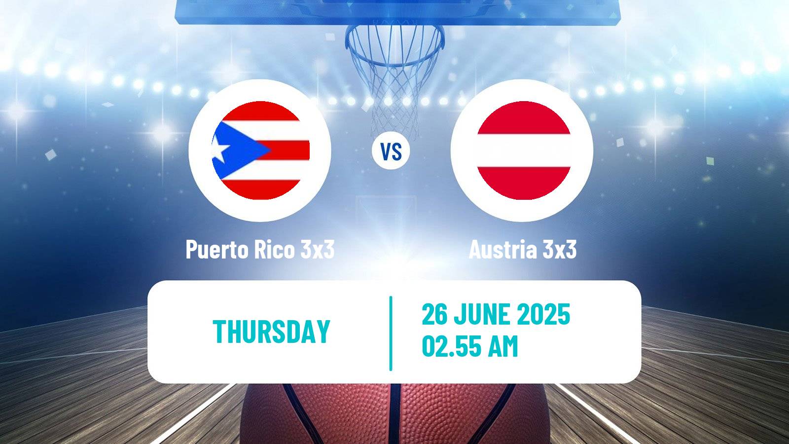 Basketball World Cup Basketball 3x3 Puerto Rico 3x3 - Austria 3x3