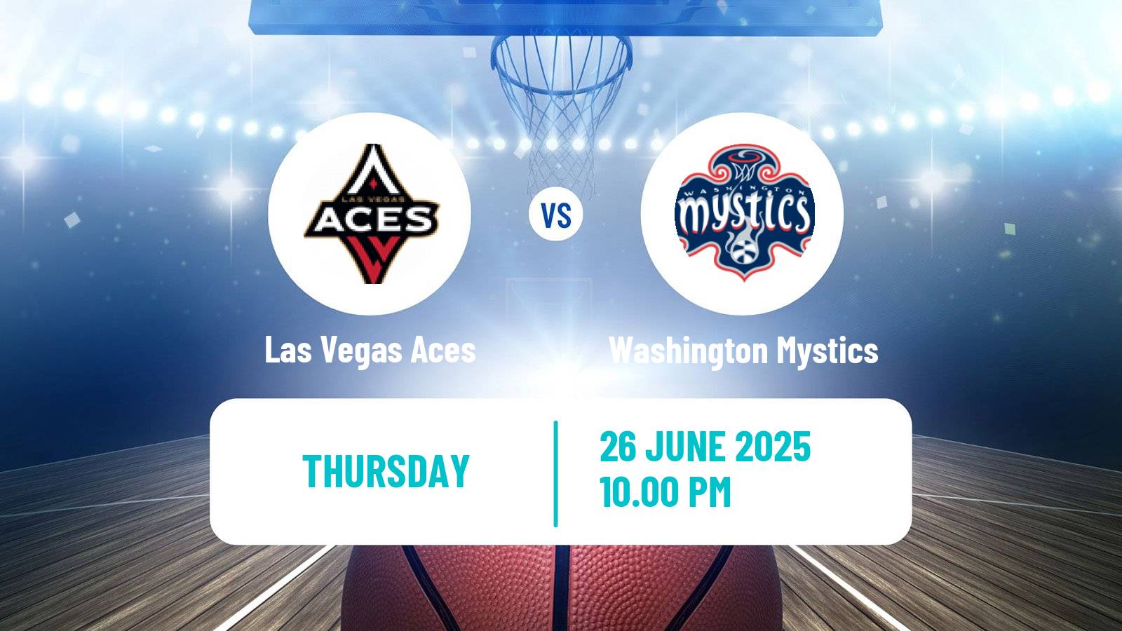 Basketball WNBA Las Vegas Aces - Washington Mystics