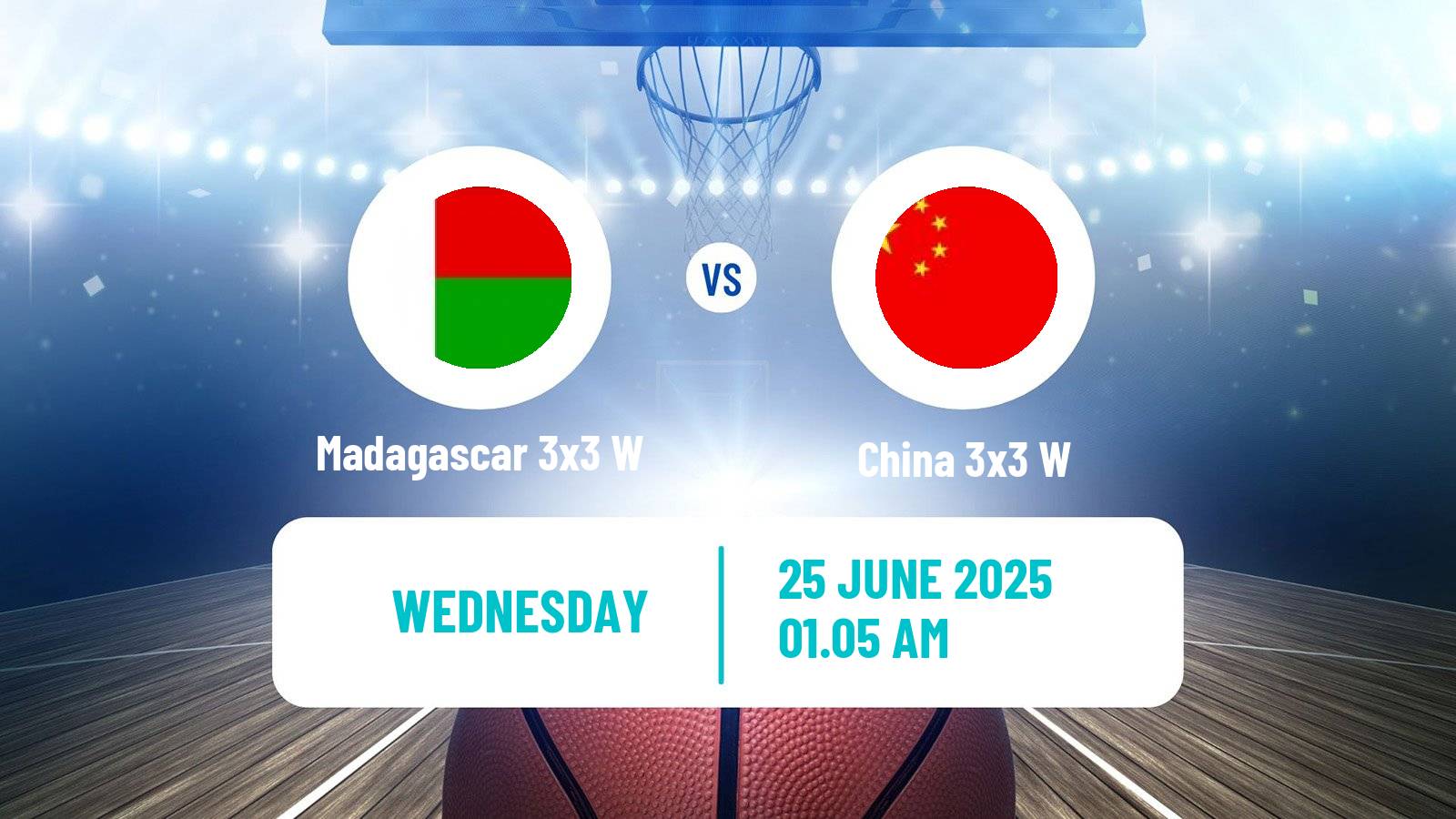 Basketball World Cup Basketball 3x3 Women Madagascar 3x3 W - China 3x3 W