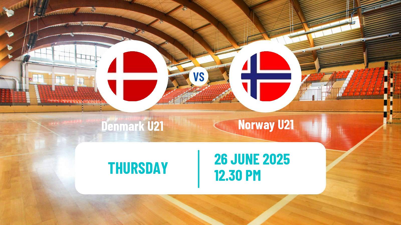 Handball World Championship U21 Handball Denmark U21 - Norway U21