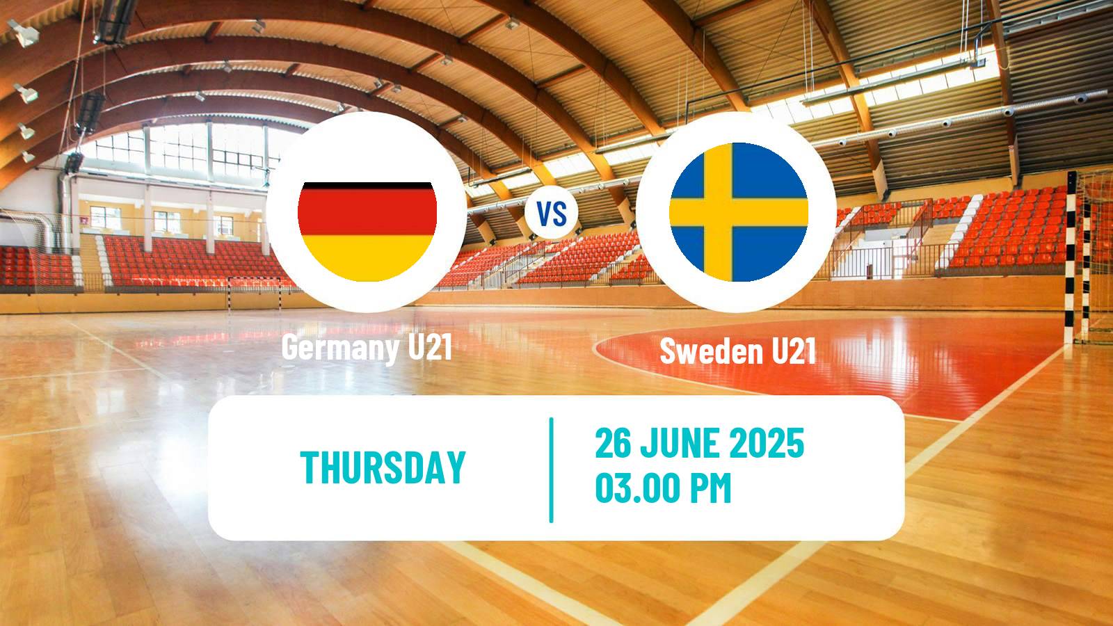 Handball World Championship U21 Handball Germany U21 - Sweden U21