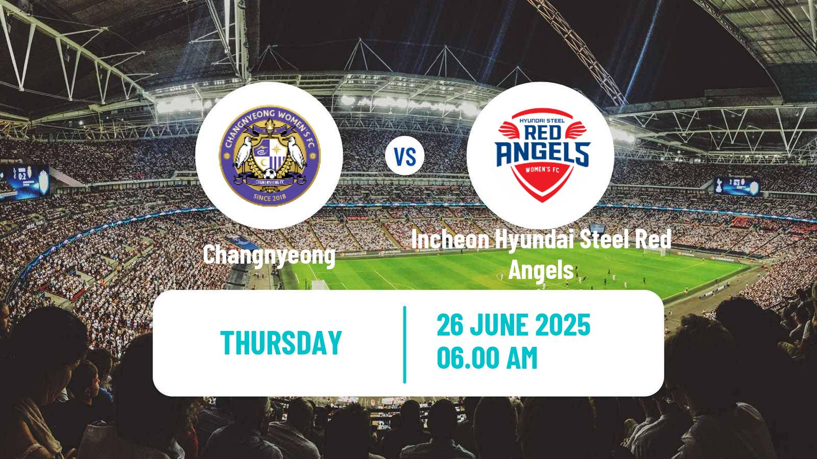 Soccer South Korean WK League Changnyeong - Incheon Hyundai Steel Red Angels