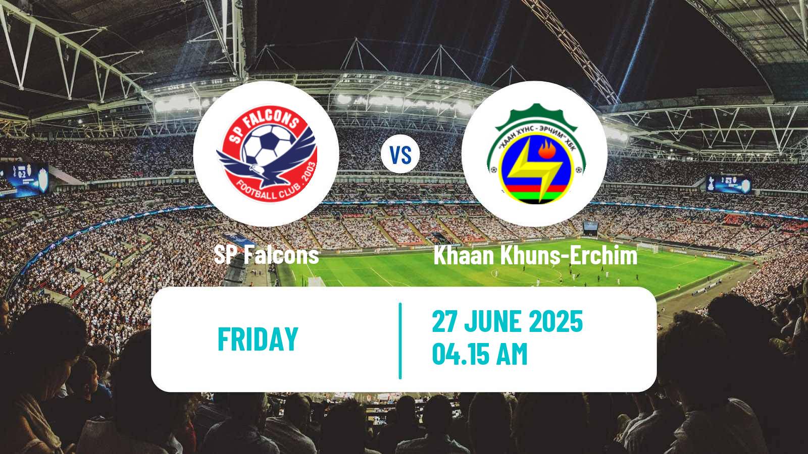 Soccer Mongolian Premier League Falcons - Khaan Khuns-Erchim