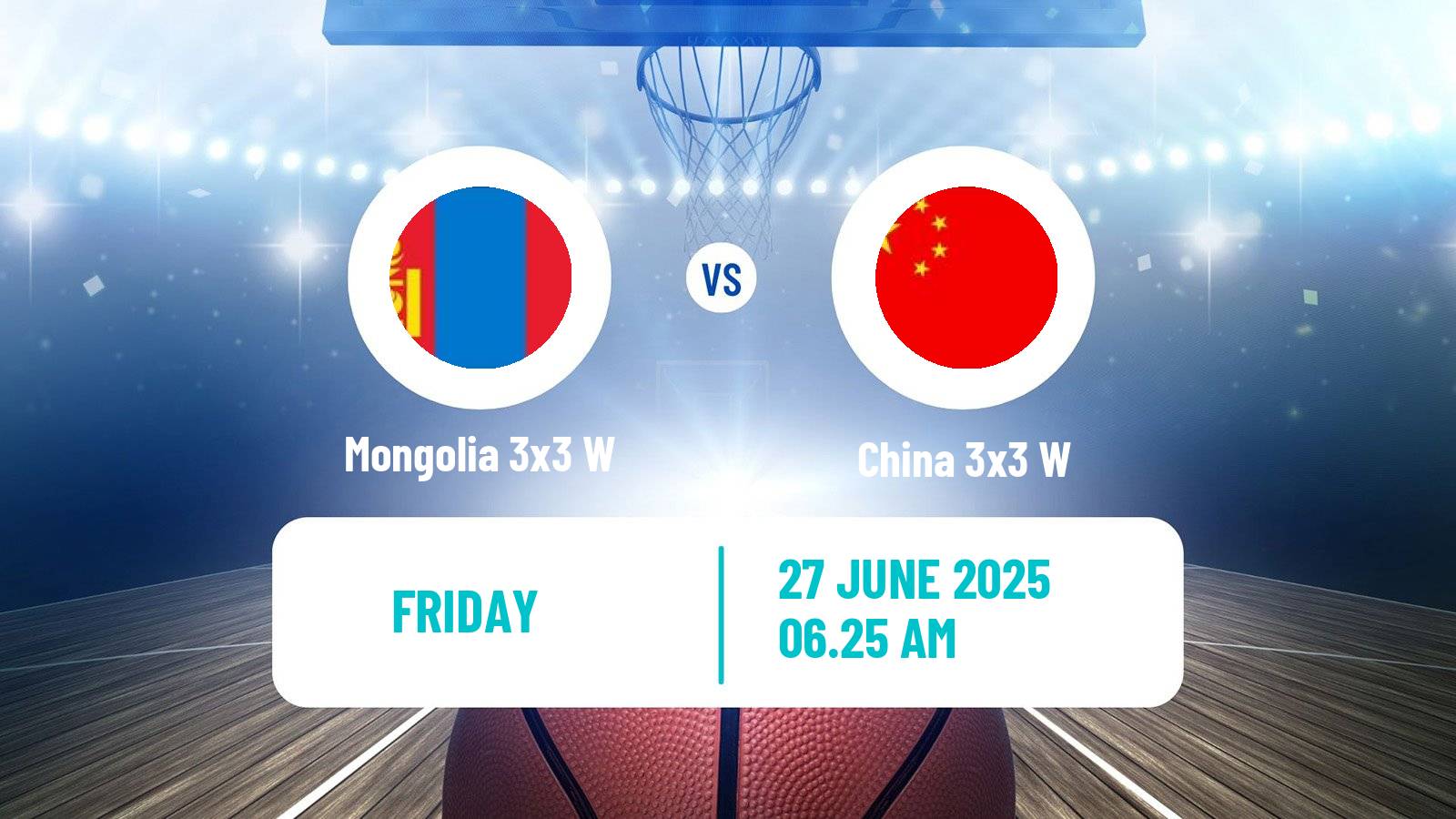 Basketball World Cup Basketball 3x3 Women Mongolia 3x3 W - China 3x3 W