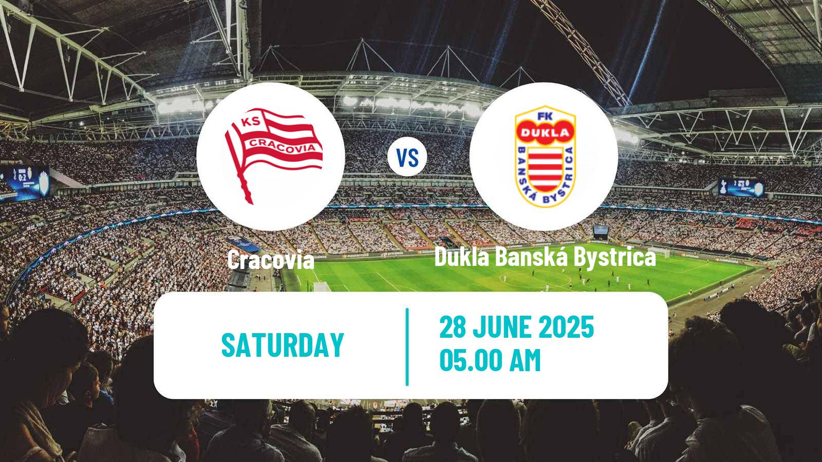 Soccer Club Friendly Cracovia - Dukla Banská Bystrica