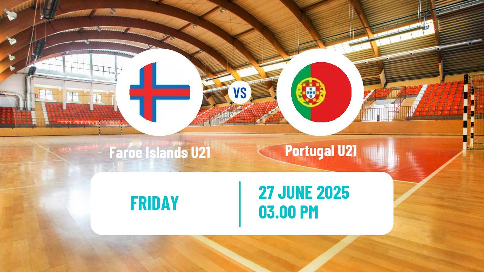 Handball World Championship U21 Handball Faroe Islands U21 - Portugal U21