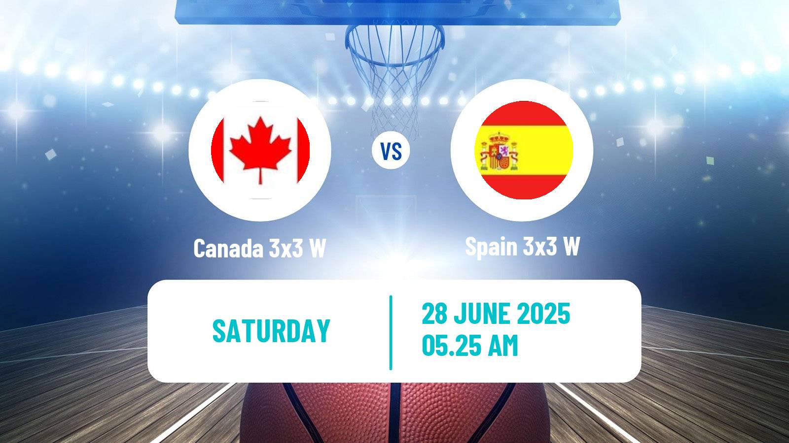 Basketball World Cup Basketball 3x3 Women Canada 3x3 W - Spain 3x3 W