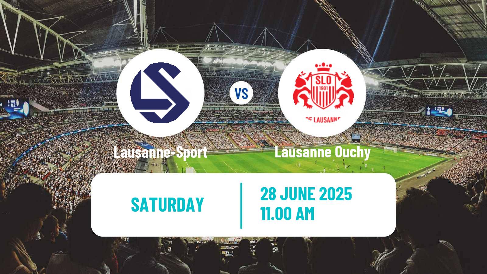 Soccer Club Friendly Lausanne-Sport - Lausanne Ouchy