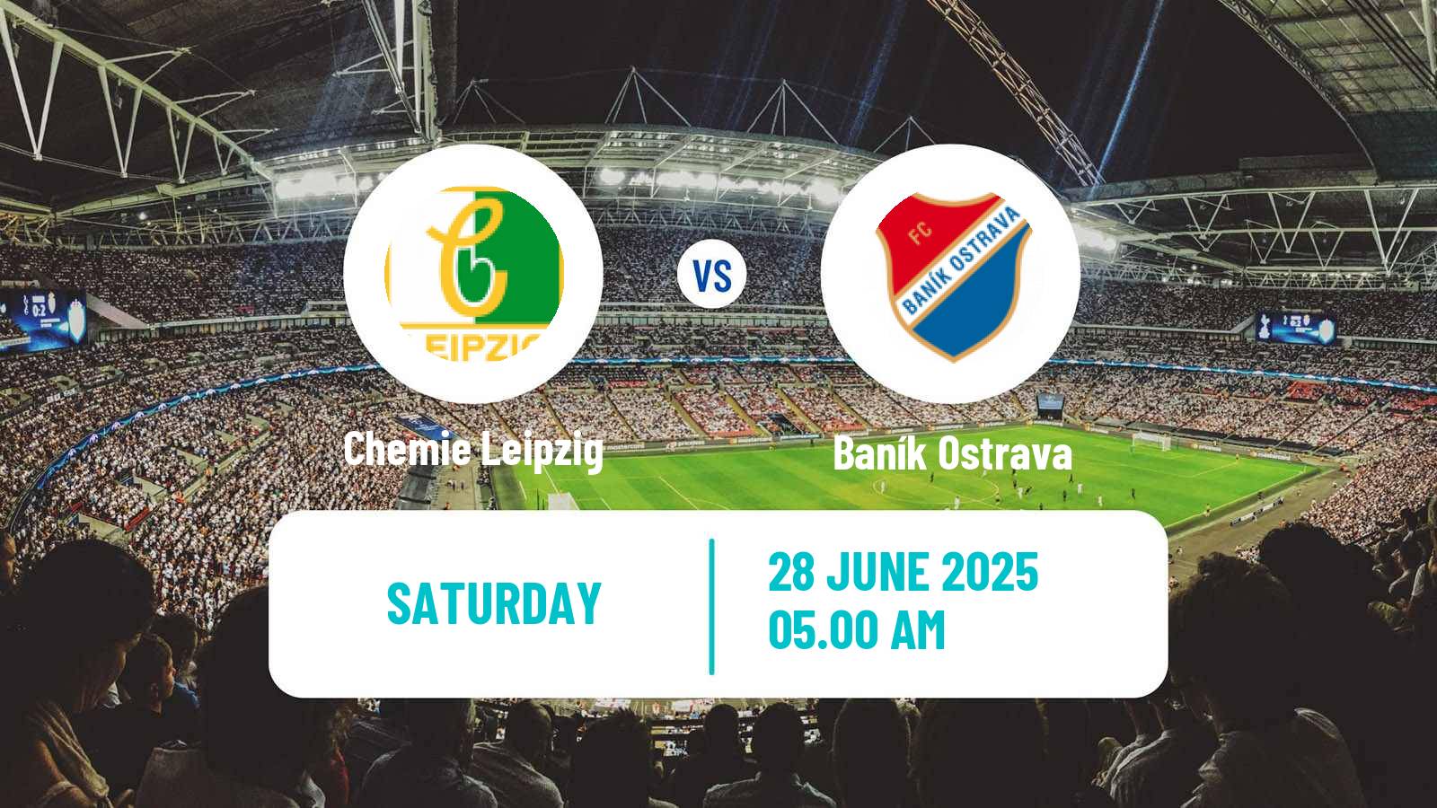 Soccer Club Friendly Chemie Leipzig - Baník Ostrava
