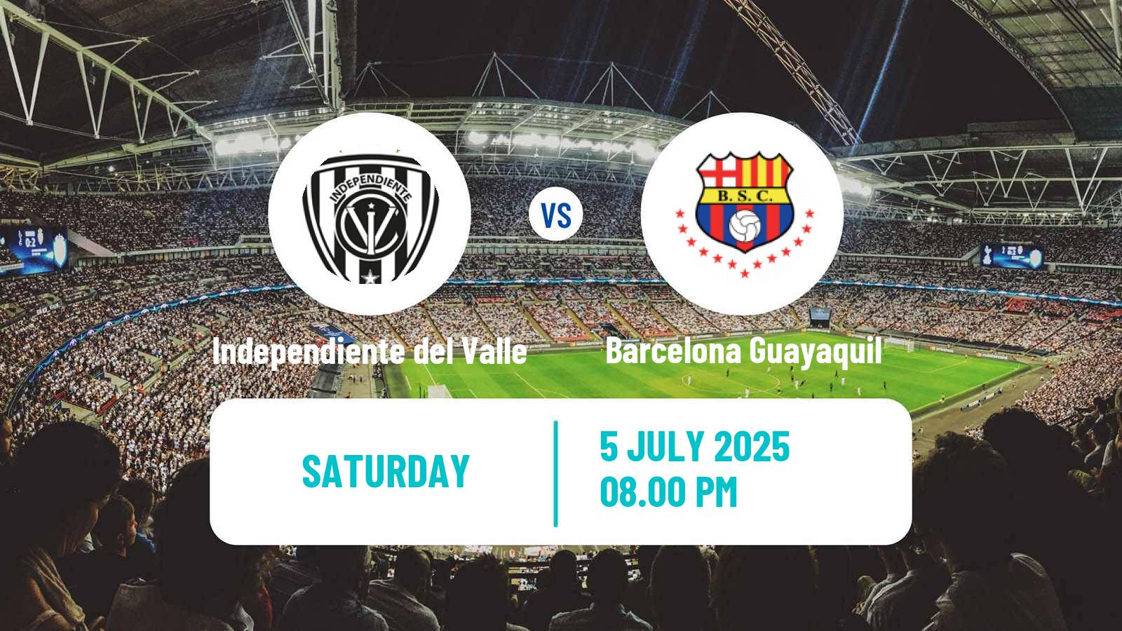 Soccer Ecuadorian Liga Pro Independiente del Valle - Barcelona Guayaquil