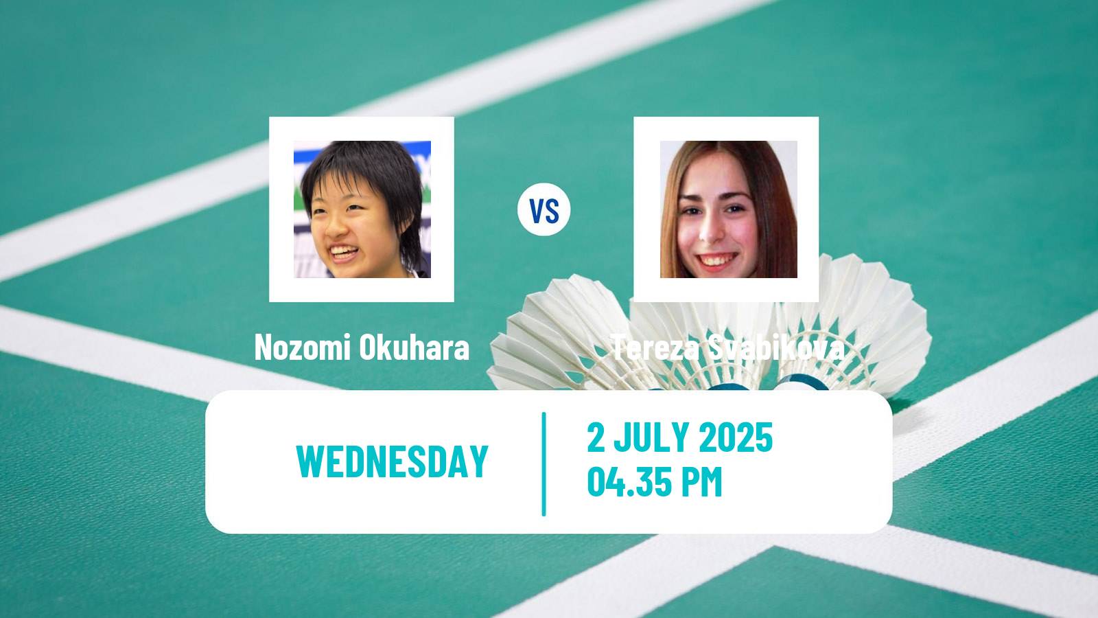 Badminton BWF World Tour Canada Open Women Nozomi Okuhara - Tereza Svabikova