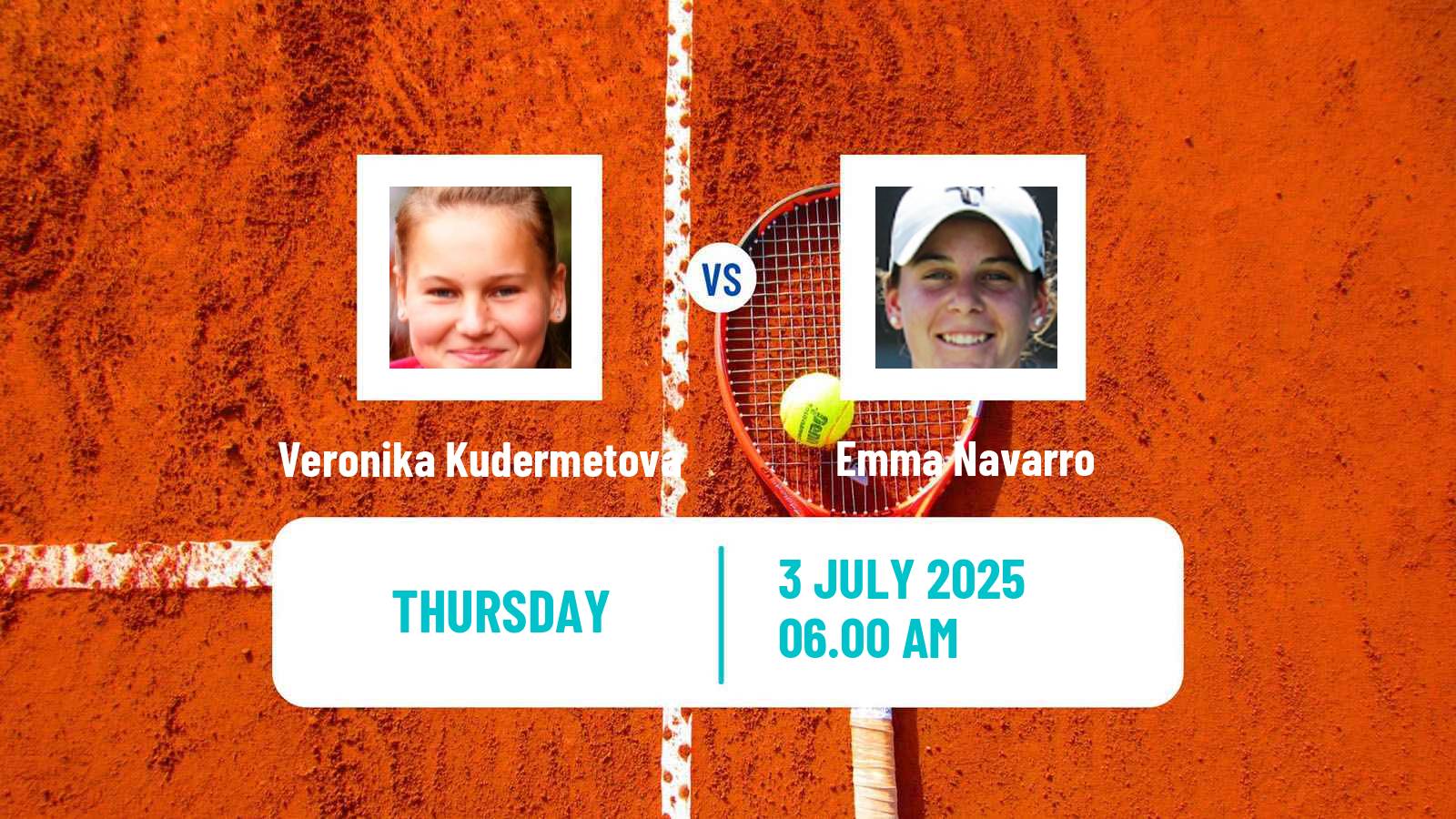 Tennis WTA Wimbledon Veronika Kudermetova - Emma Navarro