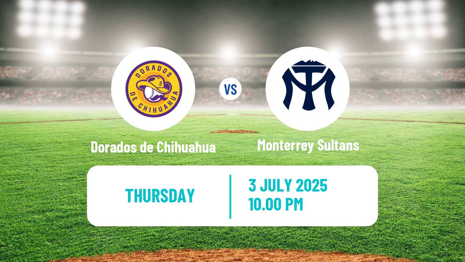 Baseball LMB Dorados de Chihuahua - Monterrey Sultans