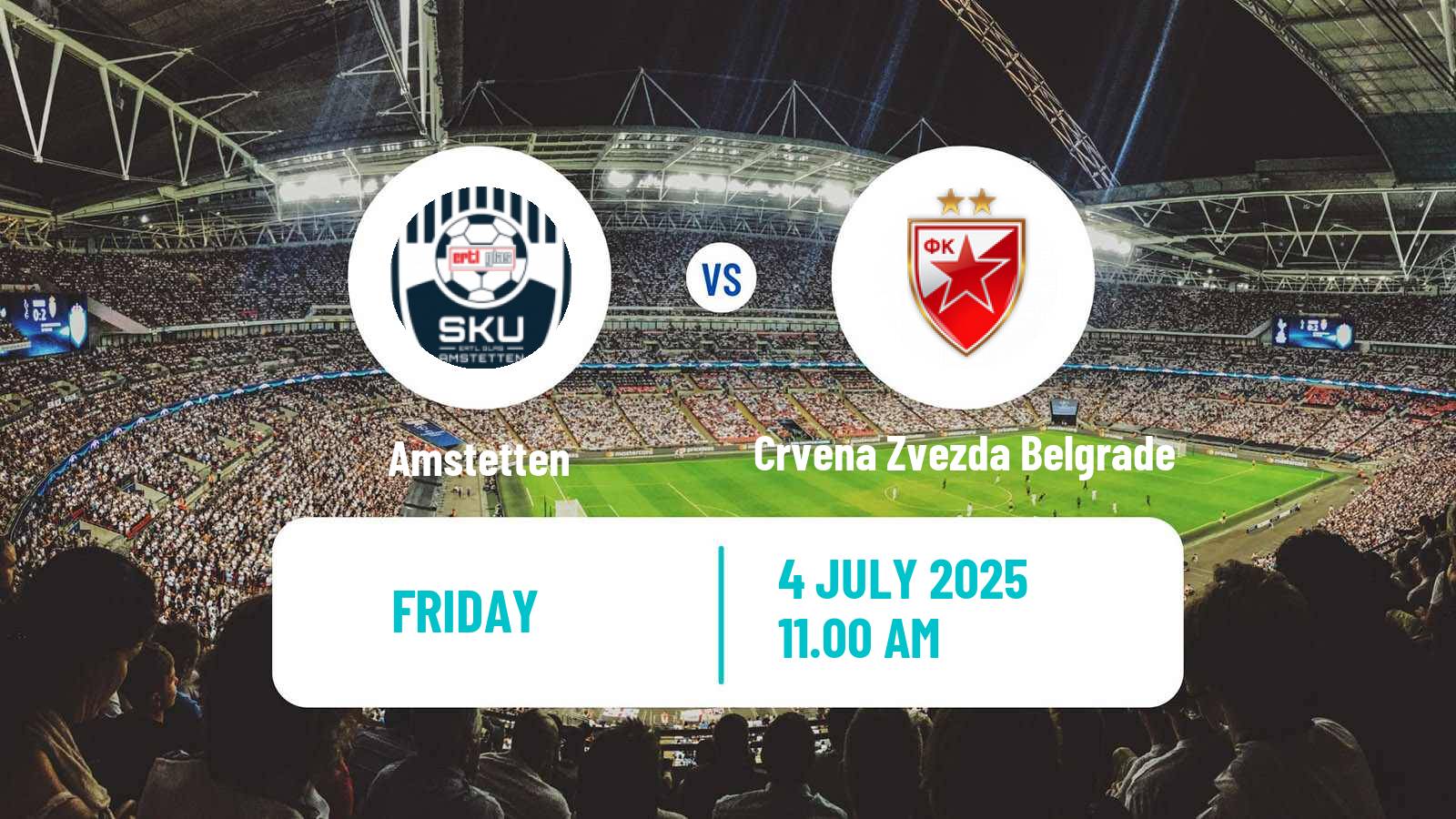 Soccer Club Friendly Amstetten - Crvena Zvezda Belgrade