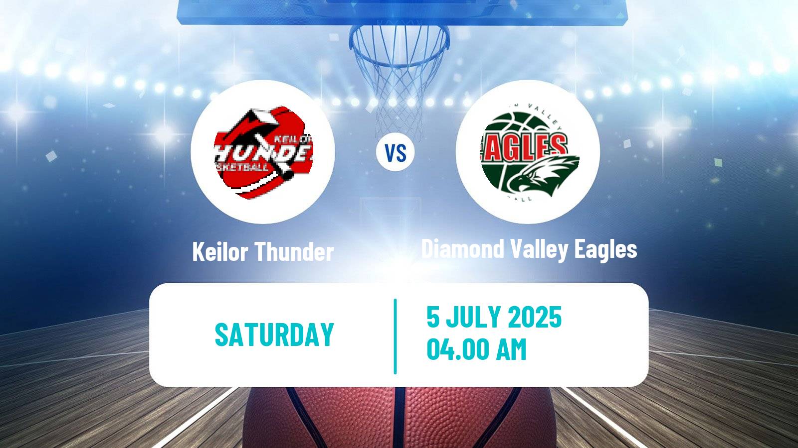 Basketball Australian NBL1 South Women Keilor Thunder - Diamond Valley Eagles