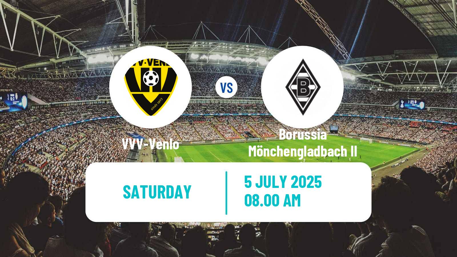 Soccer Club Friendly VVV-Venlo - Borussia Mönchengladbach II