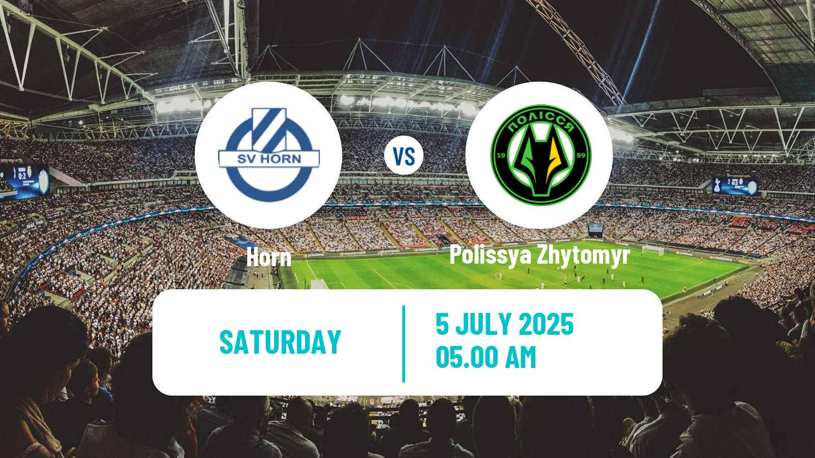 Soccer Club Friendly Horn - Polissya Zhytomyr