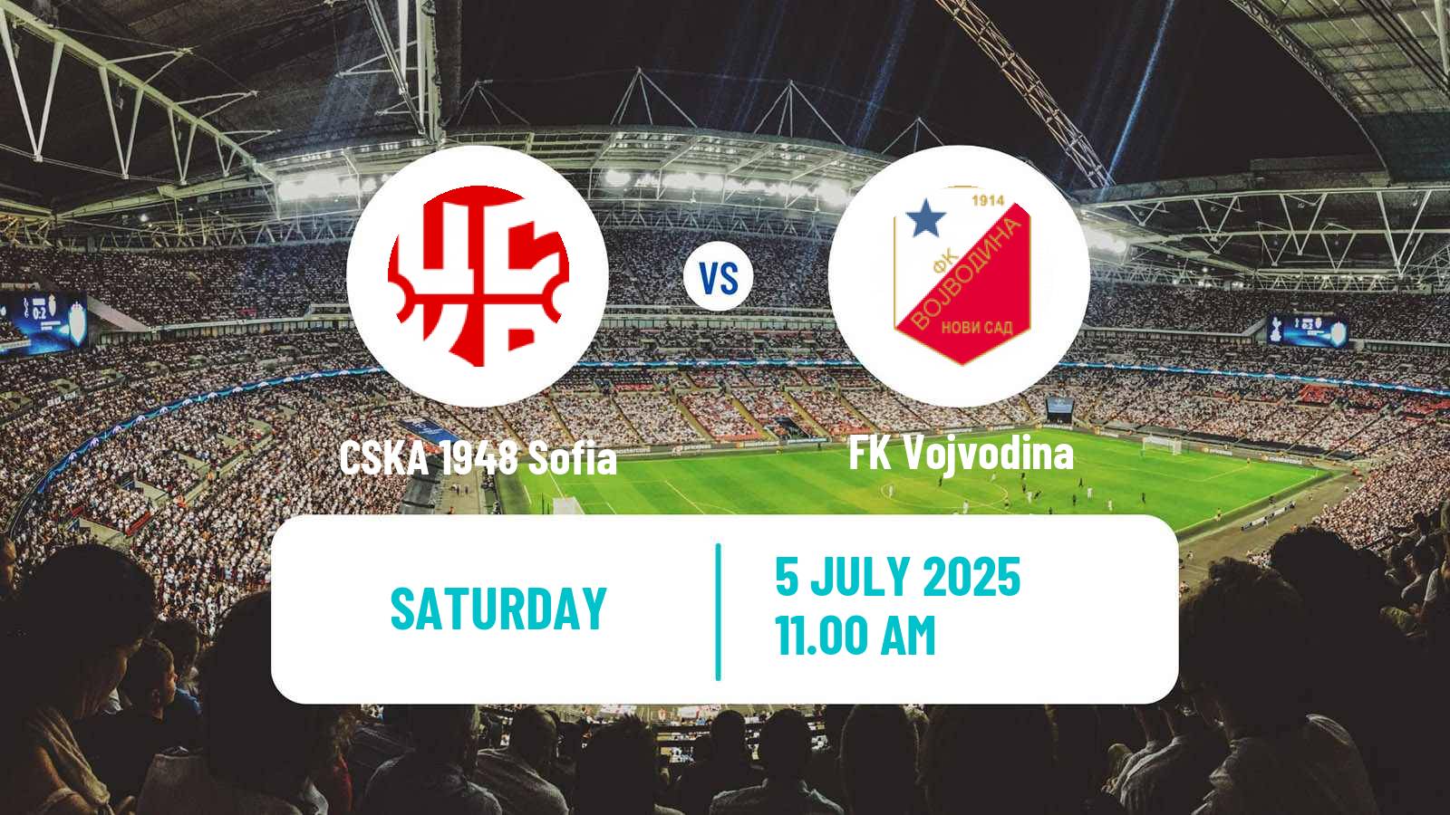 Soccer Club Friendly CSKA 1948 Sofia - Vojvodina