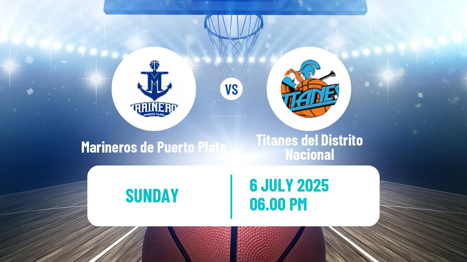 Basketball Dominican Republic LNB Basketball Marineros de Puerto Plata - Titanes del Distrito Nacional