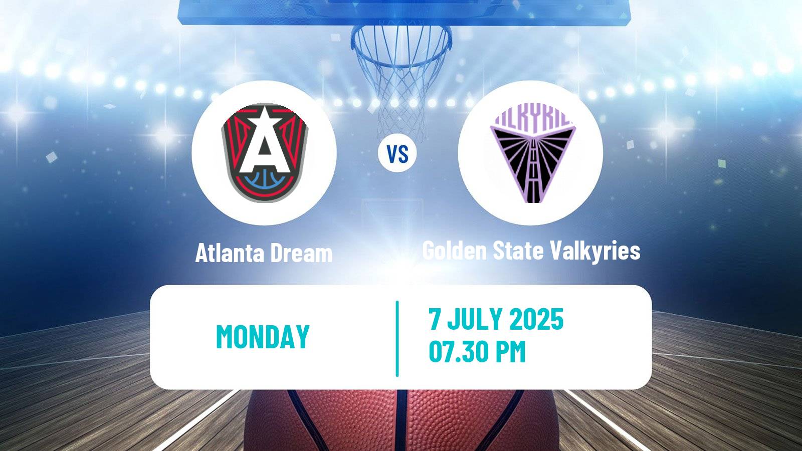 Basketball WNBA Atlanta Dream - Golden State Valkyries